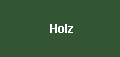 Holz